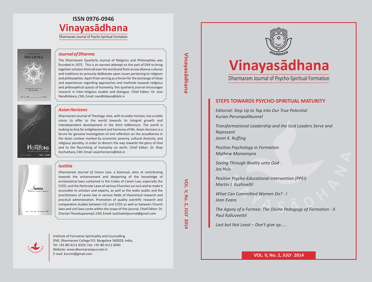					View Vol. 5 No. 2 (2014): Vinayasādhana: Dharmaram Journal of Psycho-Spiritual Formation
				