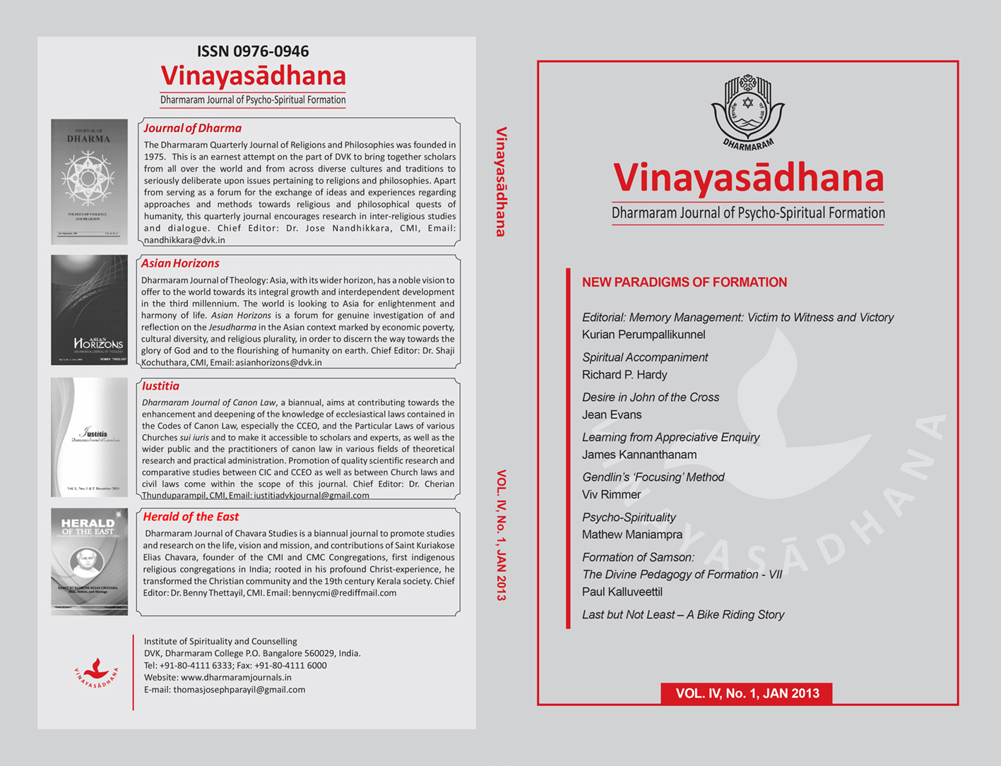 					View Vol. 4 No. 1 (2013): Vinayasādhana: Dharmaram Journal of Psycho-Spiritual Formation
				