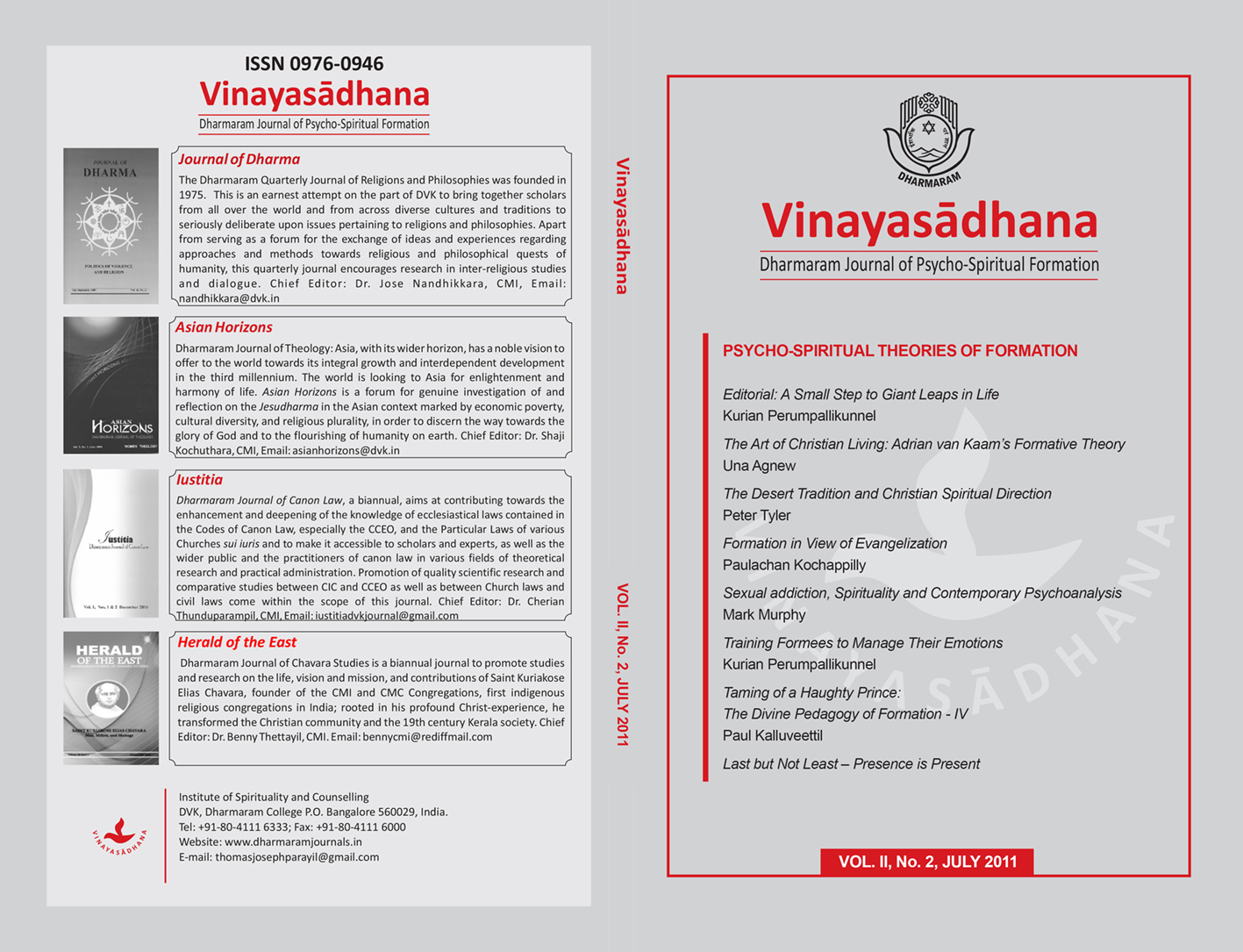 					View Vol. 2 No. 2 (2011): Vinayasādhana: Dharmaram Journal of Psycho-Spiritual Formation
				
