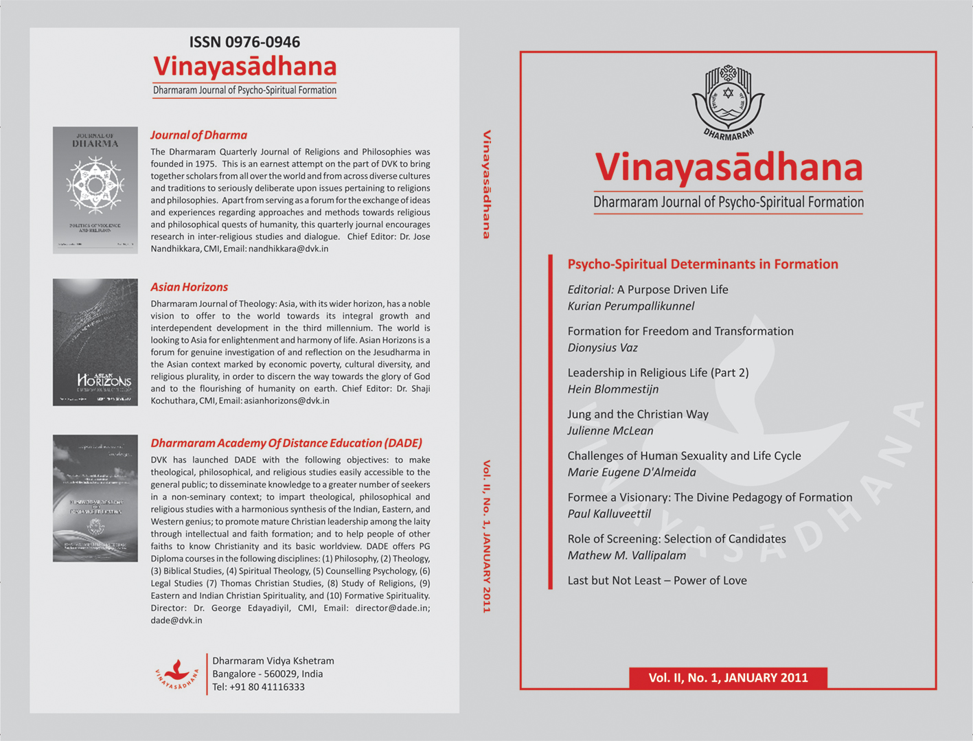 					View Vol. 2 No. 1 (2011): Vinayasādhana: Dharmaram Journal of Psycho-Spiritual Formation
				