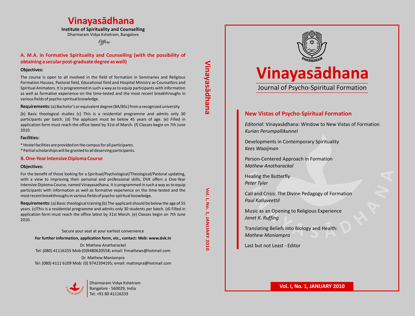 					View Vol. 1 No. 1 (2010): Vinayasādhana: Dharmaram Journal of Psycho-Spiritual Formation
				